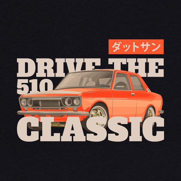 Datsun 510 Orange Drive the Classic by Ajie Negara